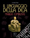 Il linguaggio della Dea libro