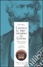 Critica al programma di Gotha. Marx contro il marxismo