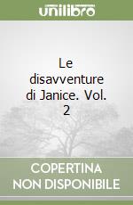Le disavventure di Janice. Vol. 2 libro