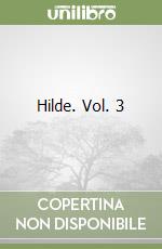 Hilde. Vol. 3