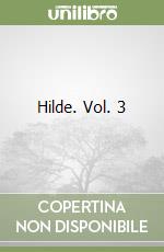 Hilde. Vol. 3 libro