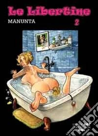 Le libertine. Vol. 2