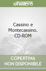 Cassino e Montecassino. CD-ROM libro