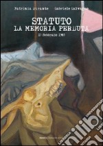 Statuto. La memoria perduta