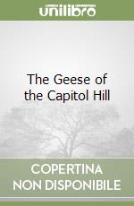 The Geese of the Capitol Hill libro