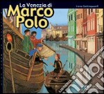 La Venezia di Marco Polo libro