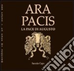 Ara pacis. La pace di Augusto libro