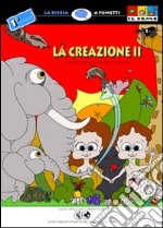 La creazione. Vol. 2: La storia biblica della prima famiglia