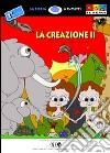 La creazione. Vol. 2: La storia biblica della prima famiglia libro