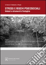 Stress e rischi psicosociali. Metodi e strumenti d'indagine