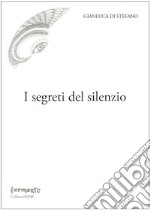 I segreti del silenzio libro