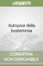 Autopsia della bestemmia