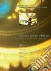 Children, spaces, relations. Metaproject for an environment for young children libro