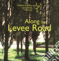 Along the levee road