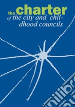 The charter of the city and childhood councils libro