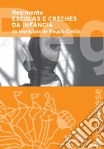 Regolamento scuole e nidi d'infanzia del Comune di Reggio Emilia. Ediz. portoghese libro