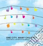 One city, many children. Reggio Emilia, a history of the present libro