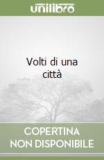Volti di una città