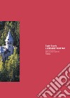Castel Savoia a Gressoney-Saint-Jean. Il ritiro incantato della regina Margherita. Ediz. illustrata libro