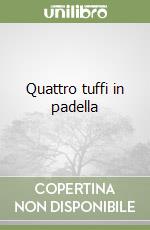 Quattro tuffi in padella