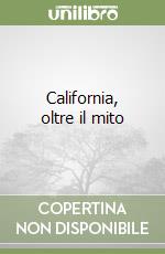 California, oltre il mito libro