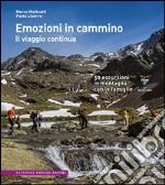 Emozioni in cammino. Il viaggio continua