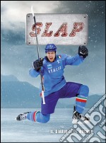 SLAP. Il diario dell'hockey 2014-2015 libro