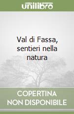 Val di Fassa, sentieri nella natura libro