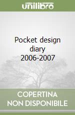 Pocket design diary 2006-2007 libro