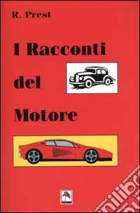 I racconti del motore libro