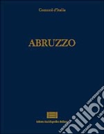 Comuni d'Italia. Vol. 3: Abruzzo libro