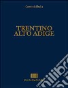 Comuni d'Italia. Vol. 27: Trentino Alto Adige libro