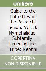 Guide to the butterflies of the Palearctic region. Vol. 3: Nymphalidae. Subfamily: Limenitidinae. Tribe: Neptini