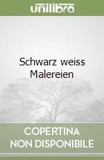 Schwarz weiss Malereien libro