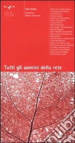 Tutti gli uomini della rete libro