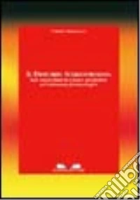 Il disturbo schizofrenico. Basi neurochimiche e nuove prospettive nel trattamento farmacologico libro