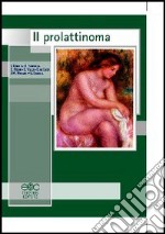 Il prolattinoma