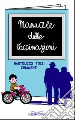 Manuale delle vaccinazioni libro