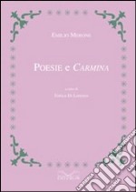 Poesie e carmina. Testo latino a fronte libro