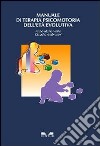 Manuale di terapia psicomotoria dell'età evolutiva libro