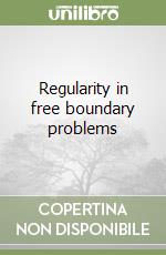 Regularity in free boundary problems libro