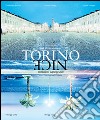 Torino Nice. Una storia comune-Une histoire commune. Ediz. bilingue libro