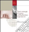 Temi e strategie di ricerca nell'architettura degli interni. Atti della Giornata di studio (Torino, 21 giugno 2006) libro