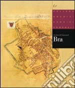 Archivio storico del comune di Bra libro