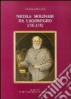 Nicola Molinari da Lagonegro (1707-1792). Predicatore e missionario cappuccino, vescovo di Scala-Ravello (1778-1783) e di Bovino (1783-1792)... libro di Criscuolo Vincenzo