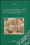 La contraddizione vera. Giovanni Duns Scoto tra le necessità della metafisica e il discorso della filosofia pratica libro