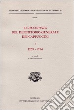 Le decisiones del definitorio generale dei Cappuccini. Vol. 2: 1769-1774 libro