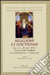 Religioni et doctrinae. Miscellanea di studi offerti a Bernardino de Armellada in occasione del suo 80° compleanno. Ediz. multilingue libro