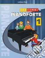 Percorsi di pianoforte. Con CD. Vol. 1 libro