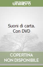 Suoni di carta. Con DVD libro